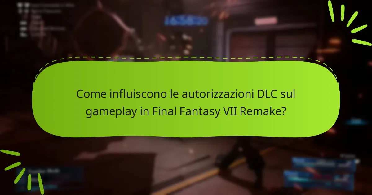 Quali piattaforme supportano le autorizzazioni DLC di Final Fantasy VII Remake?