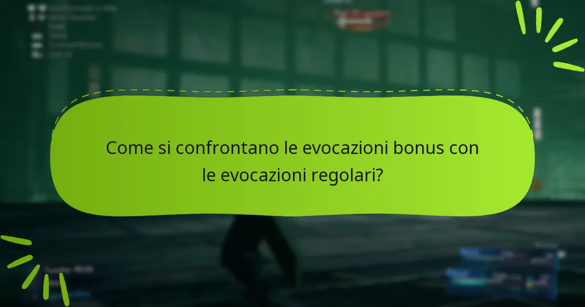 Quali strategie dovrei usare con le evocazioni bonus?