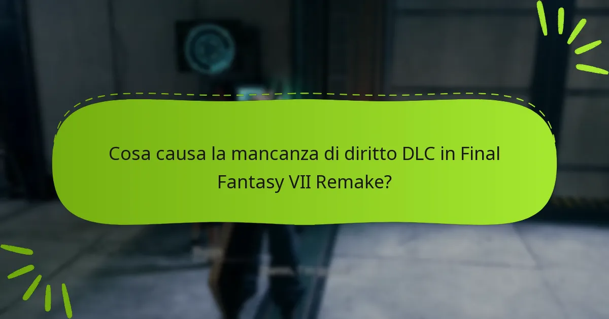 Dove posso trovare supporto ufficiale per la mancanza di diritto DLC?