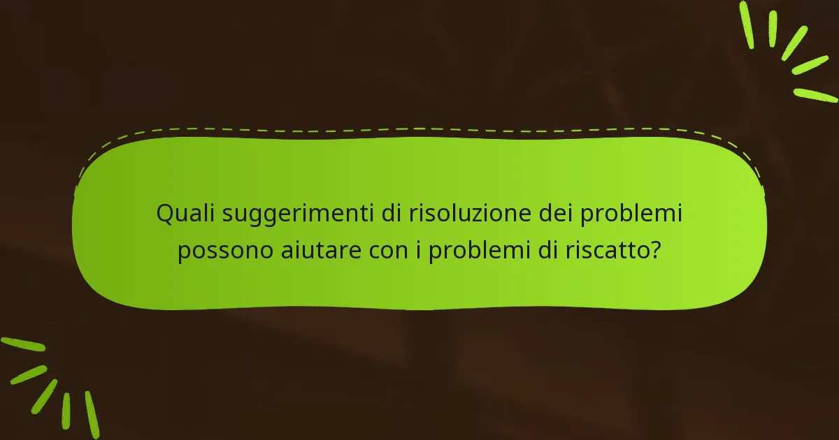 Come può il feedback della comunità migliorare l’esperienza di riscatto?